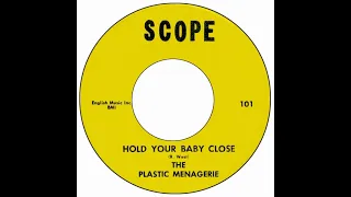 Plastic Menagerie - Hold Your Baby Close