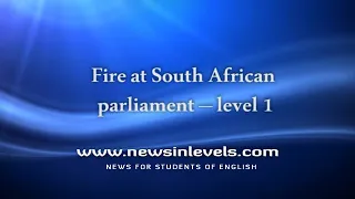 Fire at South African parliament – level 1