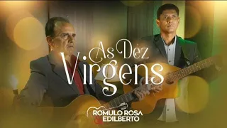 As Dez virgens. (Comp. Luiz Castilho). Romulo Rosa e Edilberto com Craviola Gianini