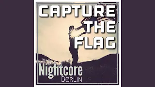 Capture The Flag (Nightcore Edit)