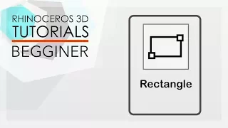 RHINO TUTORIALS - Beginner - Rectangle creating