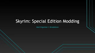 Modern Guide to Modding Skyrim: Mod Organizer 2 Explained