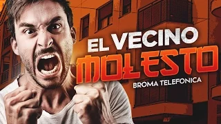 EL VECINO MOLESTO