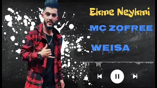 WEISA  ft  Mc Zofree   _  Ekme Neykmi   إكمي نكمي _ ويسا  _ امسي زوفري.   تصميم نورالدين  Mario N.O