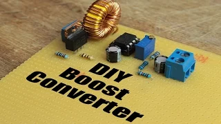 DIY Boost Converter || How to step up DC voltage efficiently