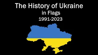 The History of Ukraine in Flags (1991-2023)
