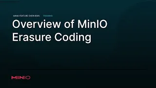 Overview of MinIO Erasure Coding