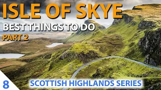 Scottish Highlands - Isle of Skye - Best things to do [Part2]