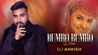 Bumbro (Exclusive Remix) - DJ Ankish || Mission Kashmir | Hrithik Roshan | Preity Zinta |
