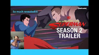 My Adventures with Superman Season 2 Reaction/Review (So Much Happening!)