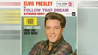 Elvis Presley - Follow That Dream [alternate remix]