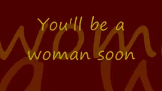 Neil Diamond - Girl You'll Be A Woman Soon (Lyrics)