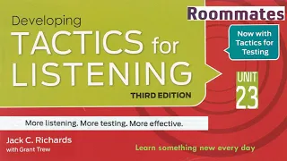 Tactics for Listening Third Edition Developing Unit 23 Roommates