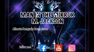 Michael Jackson - Man in the mirror (Alberto Pasquale Drum Cover)