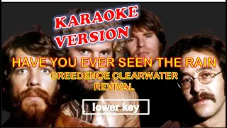 HAVE YOU EVER SEEN THE RAIN by Creedence Clearwater Revival - Karaoke Version, Lower Key