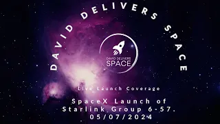 Video # 1 SpaceX Starlink Group 6-57