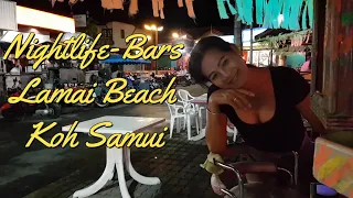 Nightlife & Bars of Koh Samui Lamai Beach Thailand