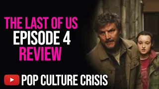 The Last of Us - Episode 4 - Review - Disagreements About Character Growth