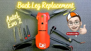 AUTEL EVO 2 - HOW TO REPLACE BACK LEG - REPLACE CRACKED SHELL / BODY - EVO 2 PRO TEAR DOWN