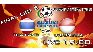 LIVE STREAMING Thailand vs Indonesia AFF Suzuki Cup Final Leg 2