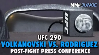 UFC 290: Volkanovski vs. Rodriguez Post-Fight Press Conference