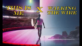 The Greatest Showman Cast - This Is Me X Imagine Dragons - Walking The Wire(MashUp)