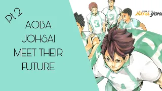 « Aoba joshai meet their future » |Haikyuu texts| part 2