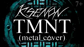 TEENAGE MUTANT NINJA TURTLES (METAL COVER BY KSENON)