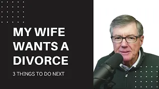 Wife Wants Divorce & You Don't? This 3-STEP PROCESS Can Help You Save The Marriage