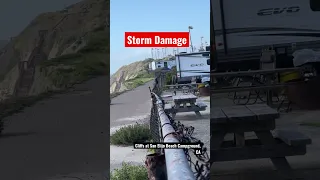 ⛈️Storm Damage campground beach cliffs #rvshorts #stormdamage #oldiesontheroad #fulltimervlife