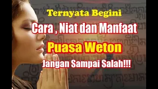 Tata cara puasa weton yang benar dan niat puasa weton serta manfaatnya