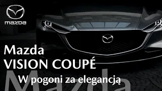 Mazda VISION COUPÉ | W pogoni za elegancją