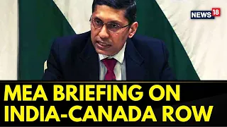 India Canada News | MEA Briefs Media On India Canada Issue | Arindam Bagchi On Canda India Relations