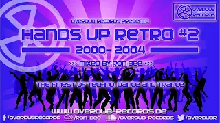 Hands Up Retro #2 2000 - 2004 (Mixed by Ron Bee)