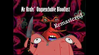 [YTP] Mr Krabs' Unquenchable Bloodlust, Remastered (1000 subscriber special)