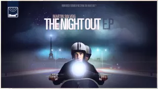 Martin Solveig - The Night Out (Single Version) *OUT NOW ON iTUNES*