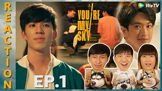 [REACTION] You’re My Sky The Series จุดหมายคือท้องฟ้า | EP.1 | IPOND TV