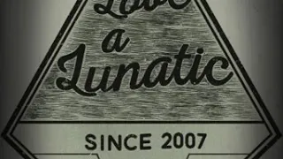 LOVE A LUNATIC - BREATHE