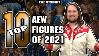 The Kyle Peterson Top 10 AEW Figures of 2021!