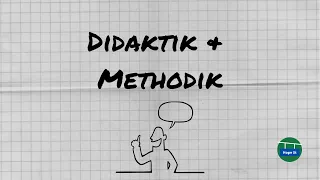 Didaktik & Methodik | Unterschied | Uni Erziehungswissenschaften