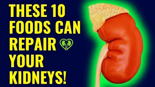 top 10 foods that repair kidneys naturally