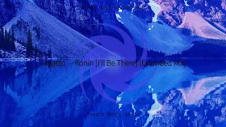 Taygeto  -  Ronin [I'll Be There] (Extended Mix)