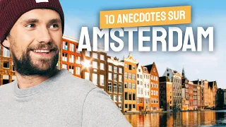 10 CHOSES QUE VOUS NE SAVIEZ PAS SUR AMSTERDAM