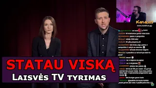 Statau viską - Laisvės TV tyrimas | Karalius Reaguoja