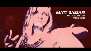 Matt Sassari-Put a record on (Tomo Edit) 2k20