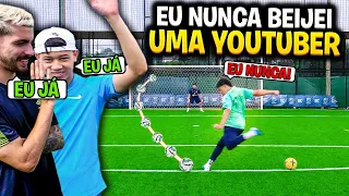 SÓ VALE CHUTAR, SE NUNCA FEZ! - EU NUNCA! #1