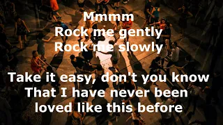 Rock Me Gently Rock Me Slowly by Andy Kim