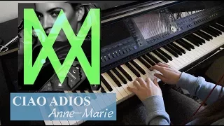 Ciao Adios (Anne-Marie) || Piano Cover