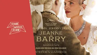 Stephen Warbeck - Jeanne du Barry | Extrait du film "Jeanne du Barry"