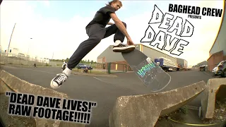 "DEAD DAVE LIVES!" COMPLETE RAW FOOTAGE FROM HIS HEROIN SKATEBOARDS VIDEO BY BAGHEAD CREW